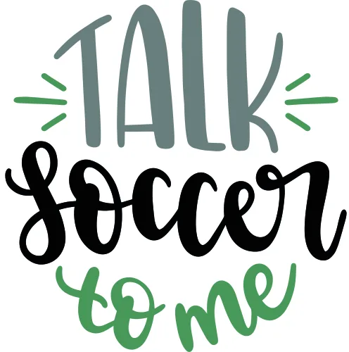 Hand-lettered design reading 'Talk Soccer to Me' with 'talk' in grey, 'soccer' in black cursive, and 'to me' in green, with small green accent marks on either side.
