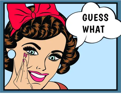 Pop art illustration of a woman with brown curled hair, red bow, and bright pink lips whispering with a speech bubble reading 'GUESS WHAT'.