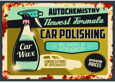 A retro advertisement for car polishing wax featuring a turquoise spray bottle, bold yellow and cream sections, and rust-effect borders with text promising newest formula and good prices.