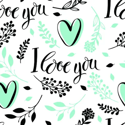 A seamless wallpaper pattern featuring the words 'I love you' in cursive script interspersed with black and mint-green leaf sprigs, botanical elements, and stylised green hearts on a white background.